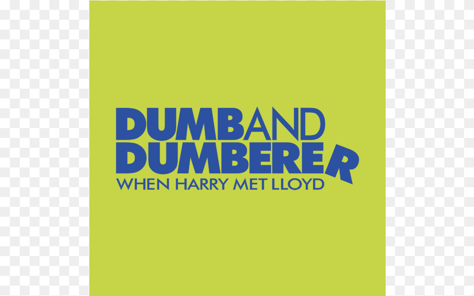 Dumb And Dumberer When Harry Met Lloyd 2003, Text, Logo, Advertisement Png