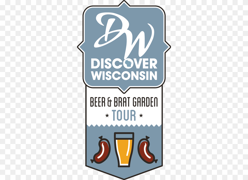 Dw Beer And Brat Garden Logo Discover Wisconsin Logo, Alcohol, Beverage, Lager, Advertisement Png