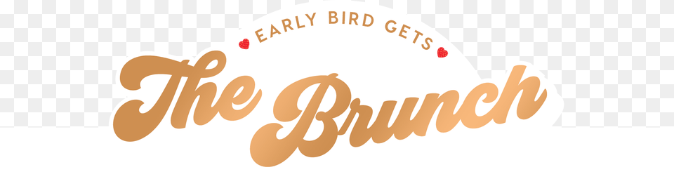Early Bird Gets The Brunch Graphic Design, Text, Logo Free Png Download