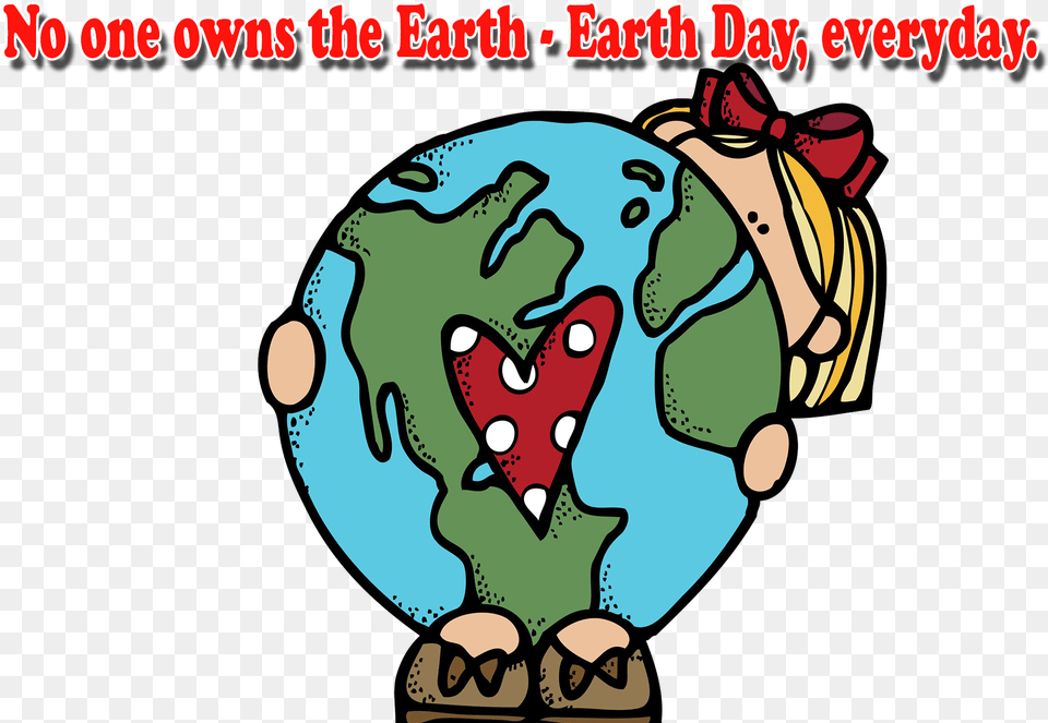 Earth Day Slogans Background Melonheadz Earth Day Clipart, Astronomy, Outer Space, Baby, Person Png Image