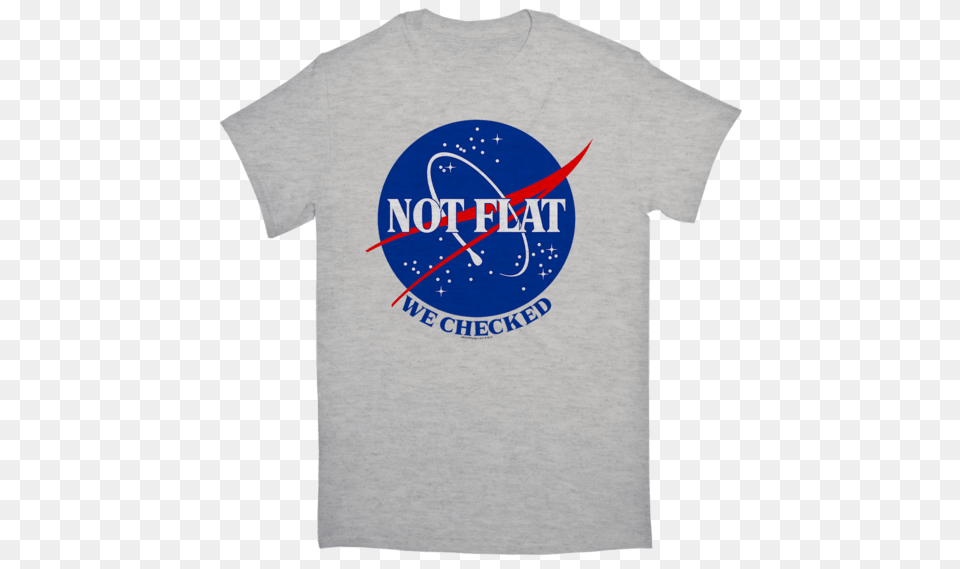 Earth Not Flat We Checked Tshirt World Is Not Flat Nasa, Clothing, T-shirt, Shirt Png