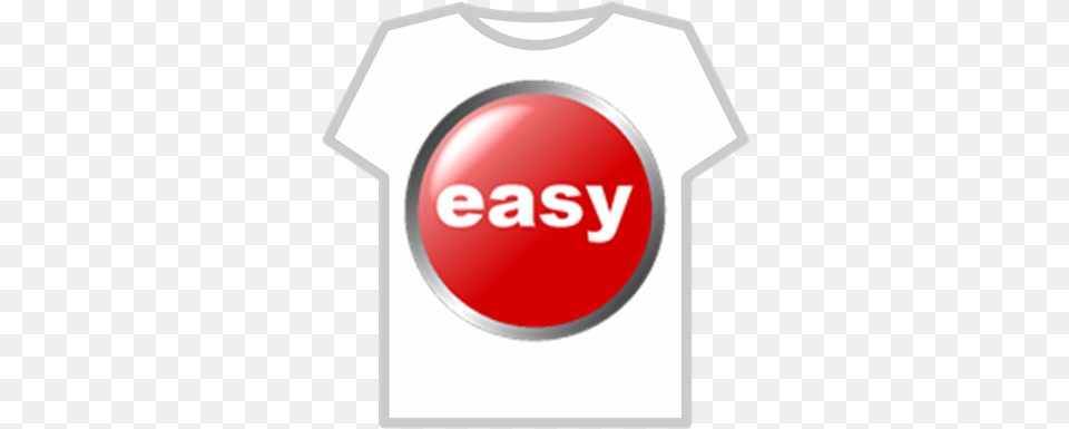 Easy Button Transparent Background Roblox Circle, Clothing, Sign, Symbol, T-shirt Free Png