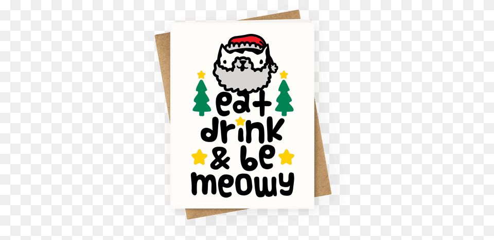 Eat Drink And Be Meowy Greeting Card Christmas Day, Food, Meal, Face, Head Free Png