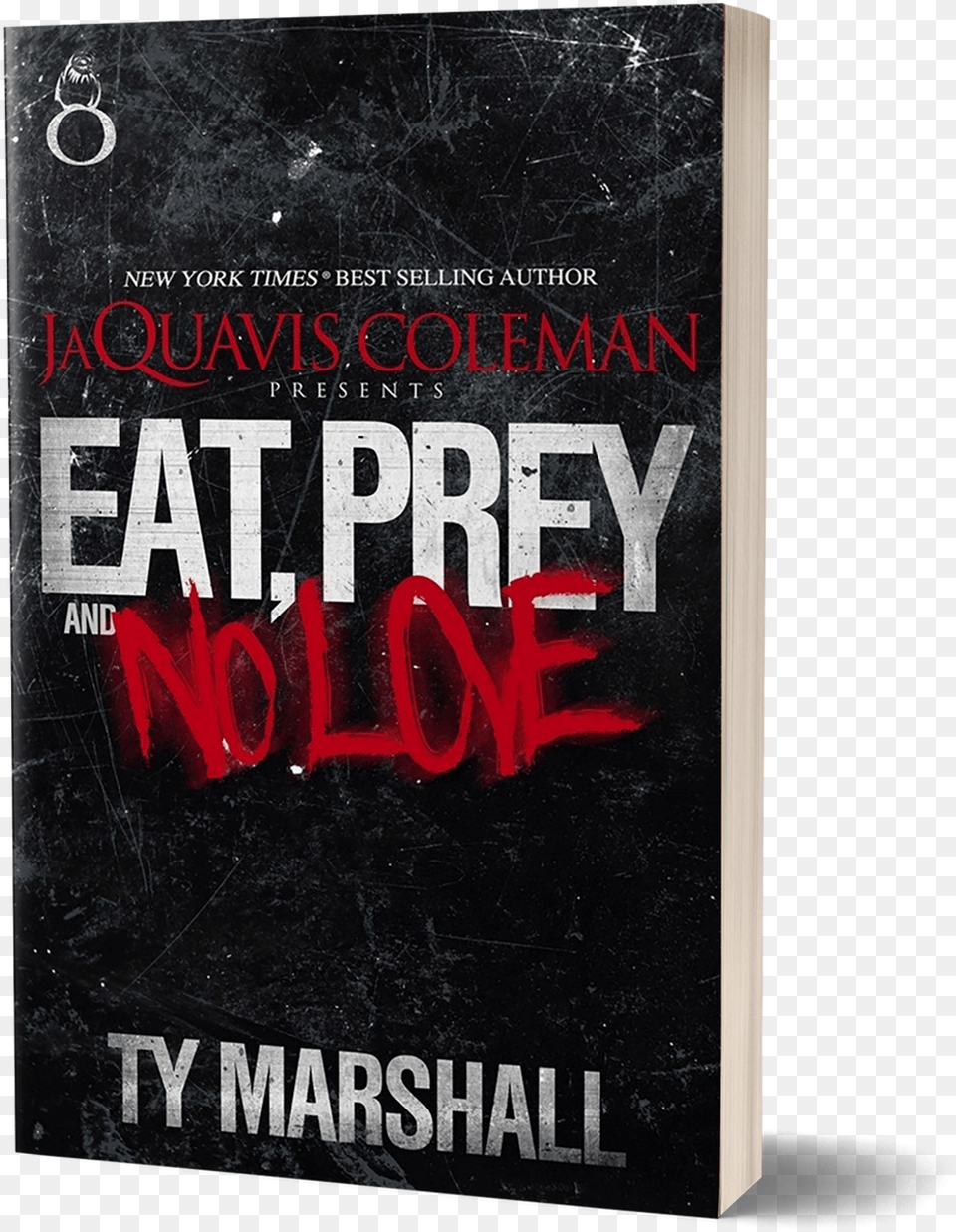 Eat Prey U0026 No Love Tymarshallbooks Language, Book, Novel, Publication Png Image