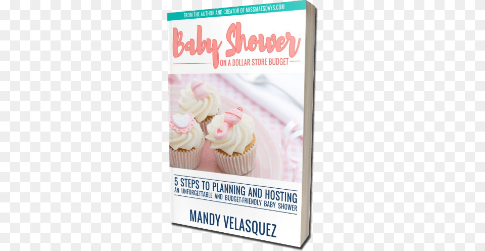 Ebook 8 Video Tutorials 6 Printables Baby Shower Cupcakes, Cake, Cream, Cupcake, Dessert Free Transparent Png