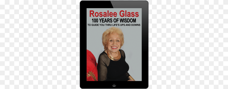Ebook Rosalee Glass 100 Years Of Wisdom, Adult, Portrait, Photography, Person Png Image