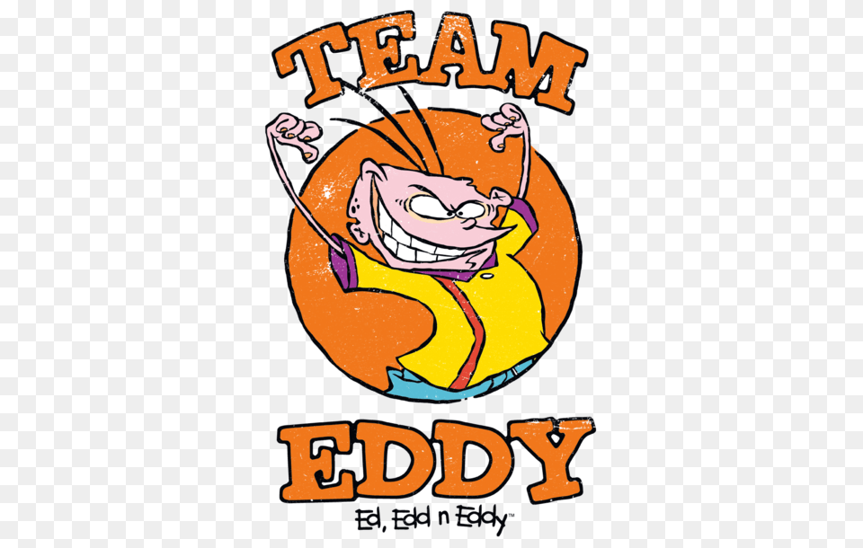 Ed Edd N Eddy Team Eddy Toddler T Shirt, Advertisement, Poster, Baby, Person Free Png