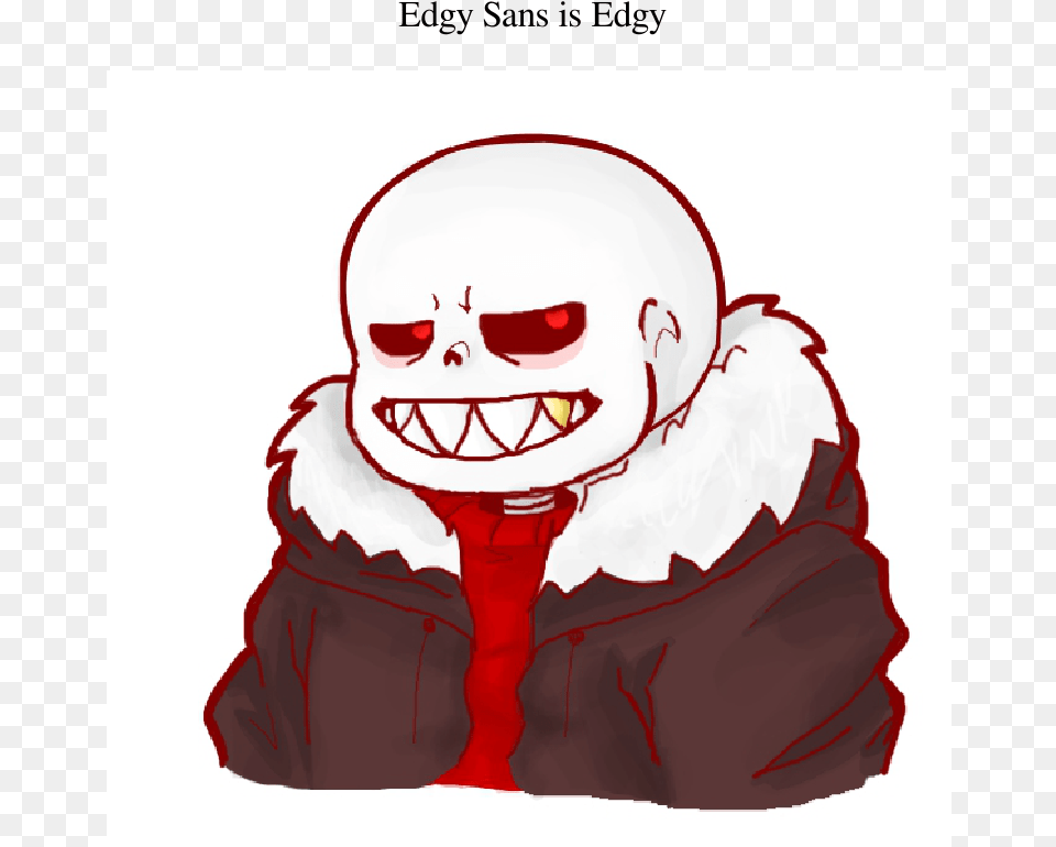 Edgy Sans Is Edgy Sheet Music 1 Of 3 Pages Underfell Sans, Baby, Person, Face, Head Free Transparent Png