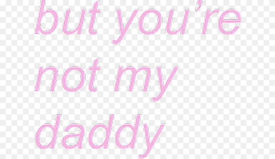 Edit Overlay Tumblr Ddlg Babygirl Daddy Not Available, Text, Letter Png