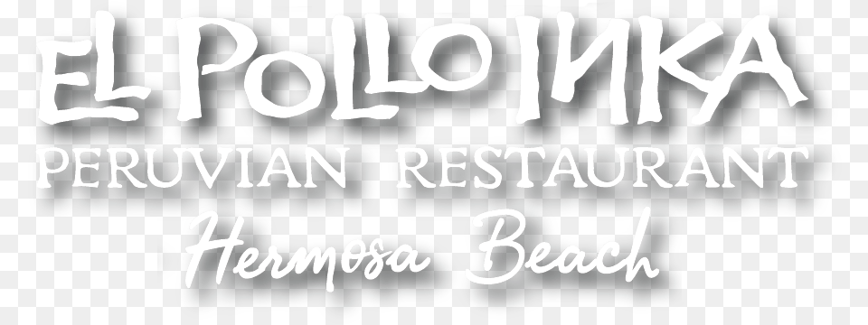 El Pollo Inka Hermosa Beach Restaurant Language, Text, Blackboard Free Png Download