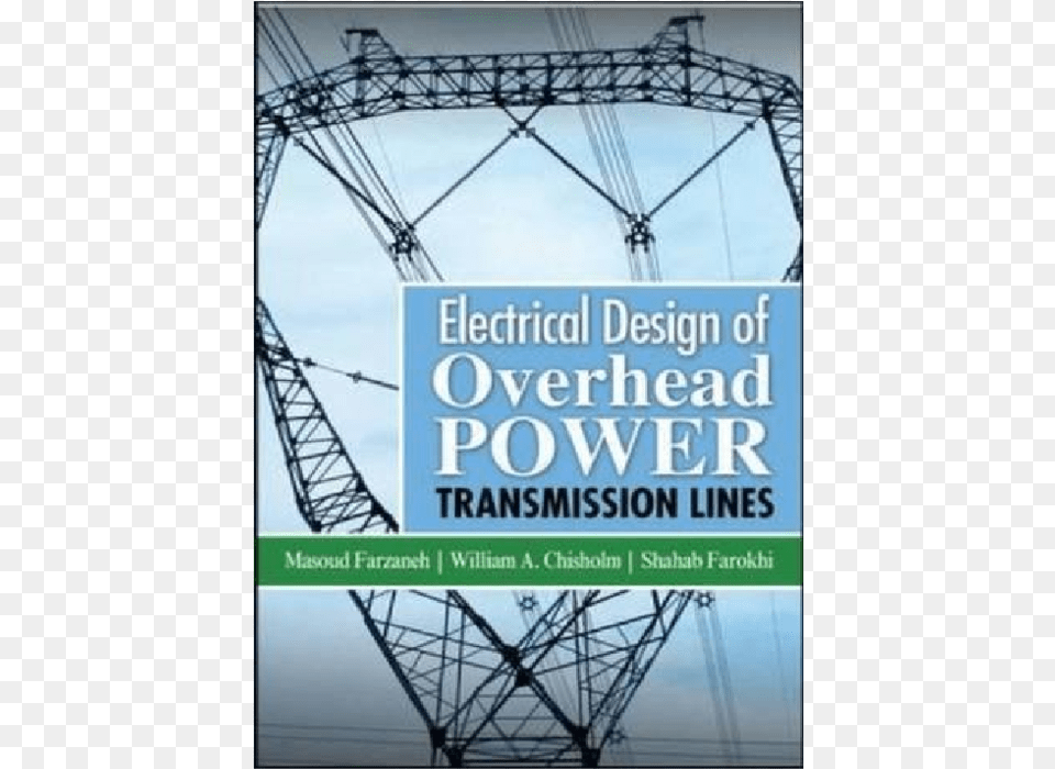 Electrical Design Of Overhead Power Transmission Lines, Cable, Power Lines, Electric Transmission Tower Free Png Download