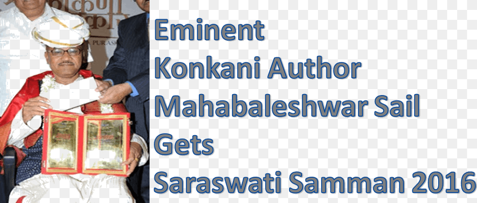 Eminent Konkani Writer Mahabaleshwar Sail Konkani Writer Mahabaleshwar Sail Receives 2016 Saraswati, Person, Adult, Man, Male Free Png