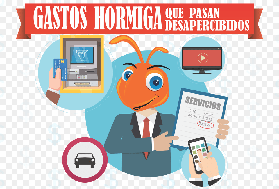 En Una Ocasin Hablamos De Gastos Hormiga Y Cmo Afectan Ant, Advertisement, Poster, Person, Baby Free Png