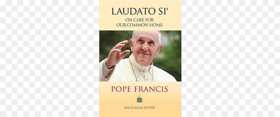 Encyclical Letter Laudato Si39 Of The Holy Father Francis, Adult, Male, Man, Person Free Png Download