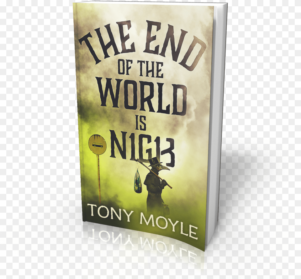 End Of World Is Nigh, Book, Novel, Publication, Person Free Png