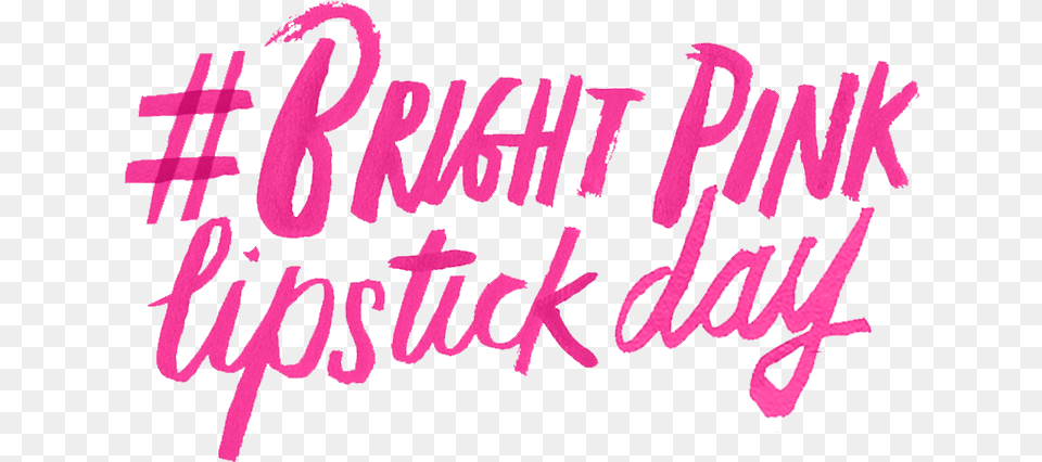 Enesa Rosic Bright Pink Lipstick Day 2017, Text, Handwriting, Calligraphy, Dynamite Png