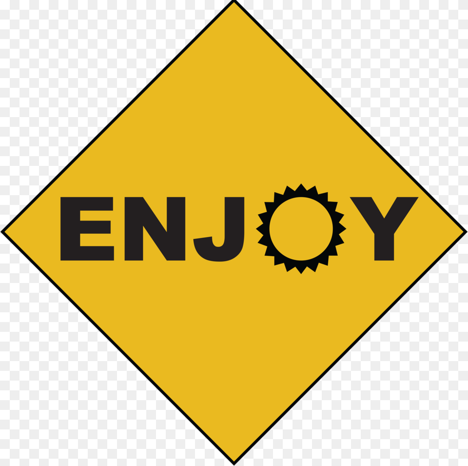 Enjoy Sign, Symbol, Road Sign Png