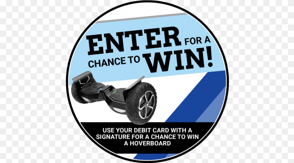 Enter For A Chance To Win Use Your Debit Card With Poster, Machine, Wheel, Advertisement, Disk Free Png