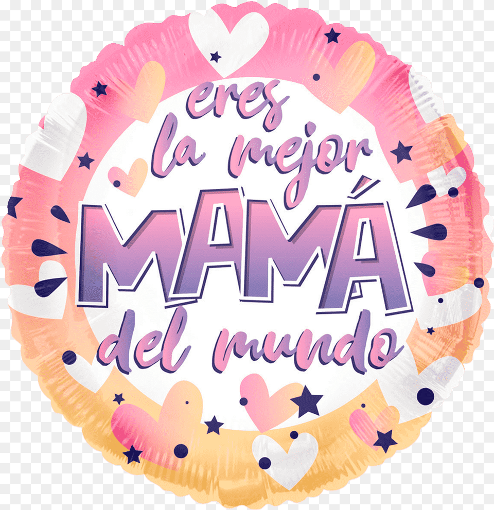 Eres La Mejor Mama Del Mundo, Birthday Cake, Cake, Cream, Dessert Free Png Download