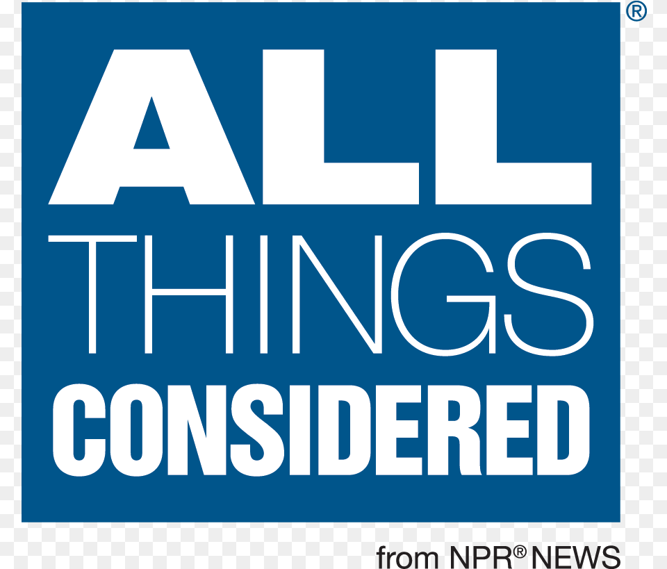 Every Weekday Hear Four Hours Of Breaking News Mixed Npr All Things Considered Logo, Scoreboard, Text Free Png Download