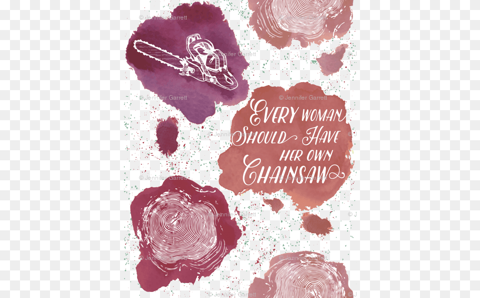Every Woman Should Have A Chainsaw Giftwrap Every Woman Should Have A Chainsaw By Jennifer Todd, Mineral, Person Png
