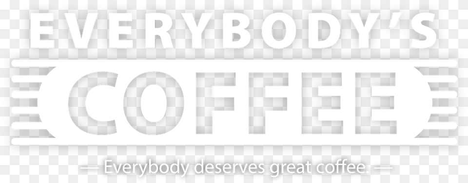 Everybody Deserves Great Coffee Everybody39s Coffee, Scoreboard, Text, Number, Symbol Free Png Download