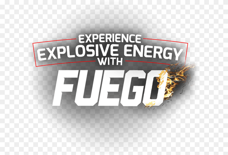 Experience Explosive Energy With Fuego Graphic Design, Advertisement, Poster, Logo, Fire Free Transparent Png