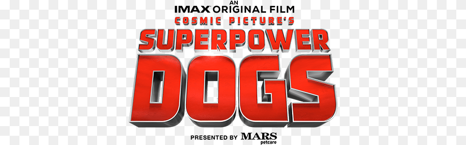 Experience The Life Saving Superpowers Of The World39s Mars Petcare, Text, Number, Symbol, Dynamite Free Transparent Png