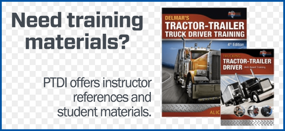 Explore Driver Finishing Certification Tractor Trailer Truck Driver Training, Advertisement, Machine, Wheel, Trailer Truck Png Image
