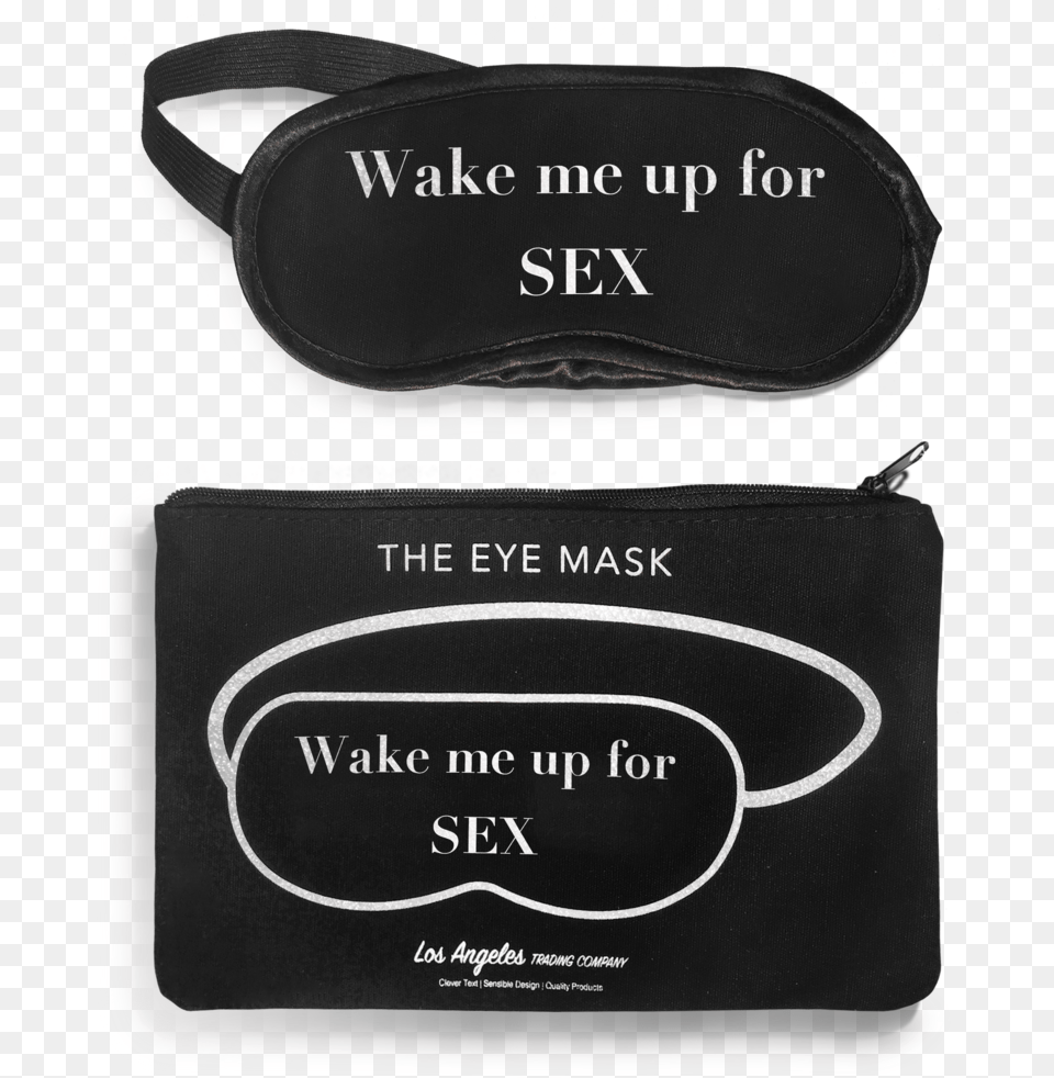 Eye Mask Wake Me Up For Sex Wake Me Up For Sex Eye Mask, Accessories, Goggles, Clothing, Footwear Free Transparent Png