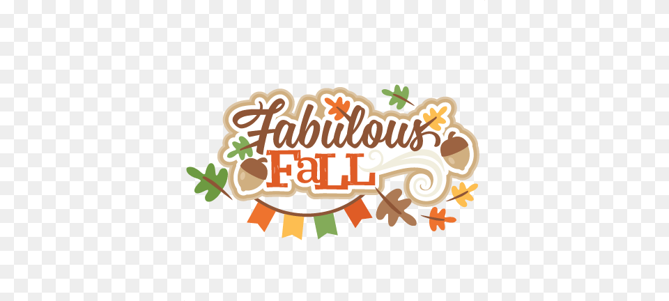 Fabulous Fall Title Svg Scrapbook Cut File Cute Clipart Fabulous Fall, Text, People, Person, Birthday Cake Free Png