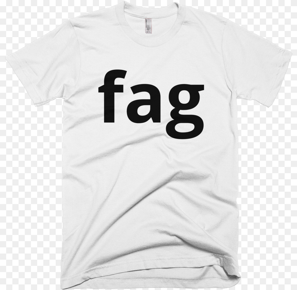 Fag T Shirt, Clothing, T-shirt Free Png Download