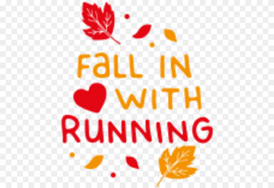 Fall In Love With Running Fleet Feet Poughkeepsieu0027s Language, Leaf, Plant, Flower, Petal Png Image