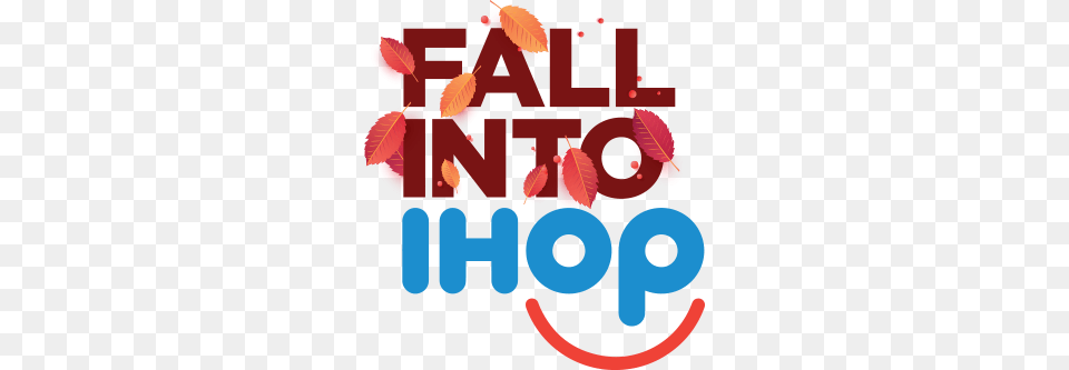 Fall Into Ihop, Text, Food, Fruit, Plant Png