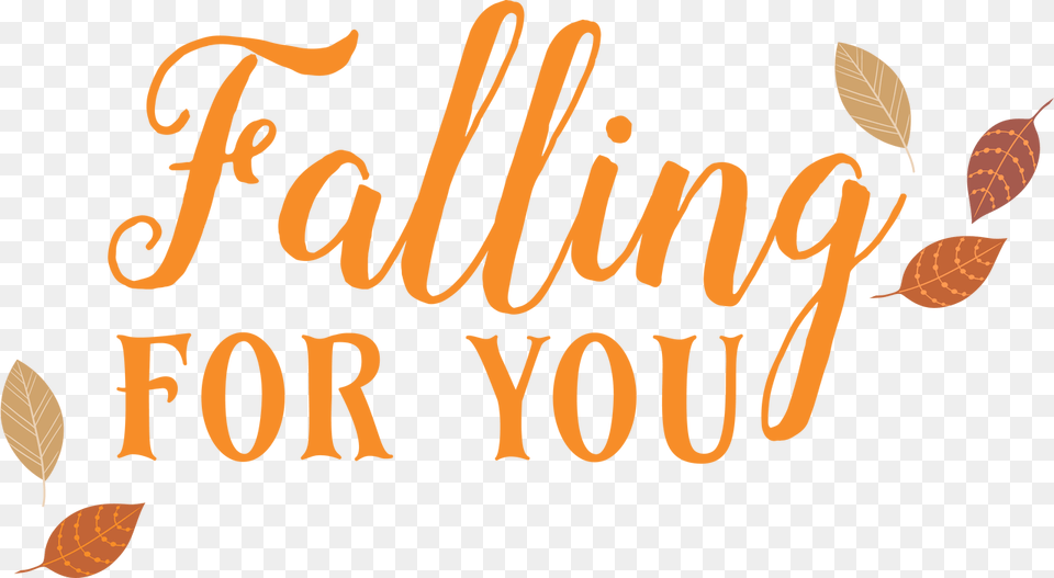 Falling For You Svg Cut File Calligraphy, Leaf, Plant, Text Png