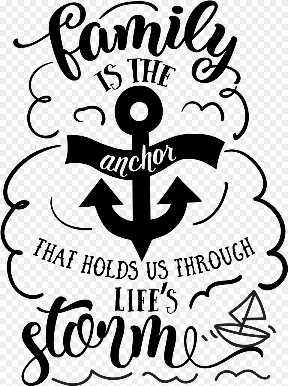 Family Is The Anchor That Holds Us Svg, Text Png