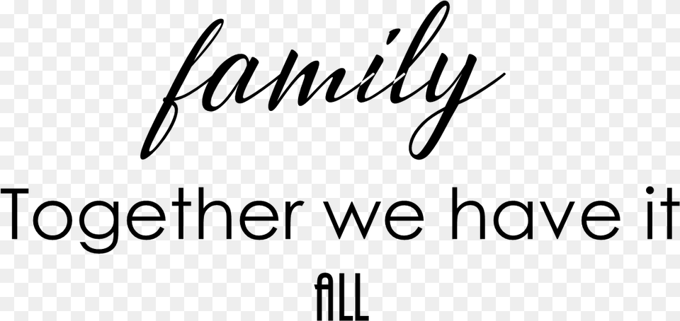 Family Quotes Grow Together, Gray Free Transparent Png