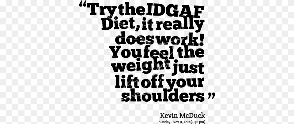Famous Idgaf Quotes By Kevin Mcduck Book Was Better Tote Bag Light Bag, Accessories, Diamond, Gemstone, Jewelry Png Image