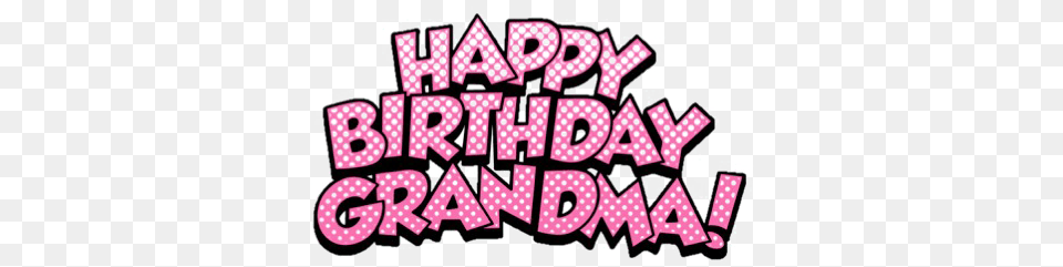 Fancy Happy Birthday Images Arts Happy Birthday Grandma Clipart, Sticker, Art, Qr Code, Text Free Png