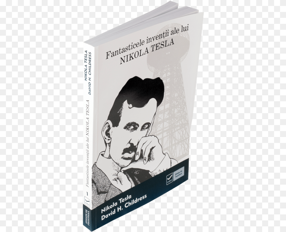 Fantasticele Inventii Ale Lui Nikola Tesla, Book, Publication, Adult, Male Free Png