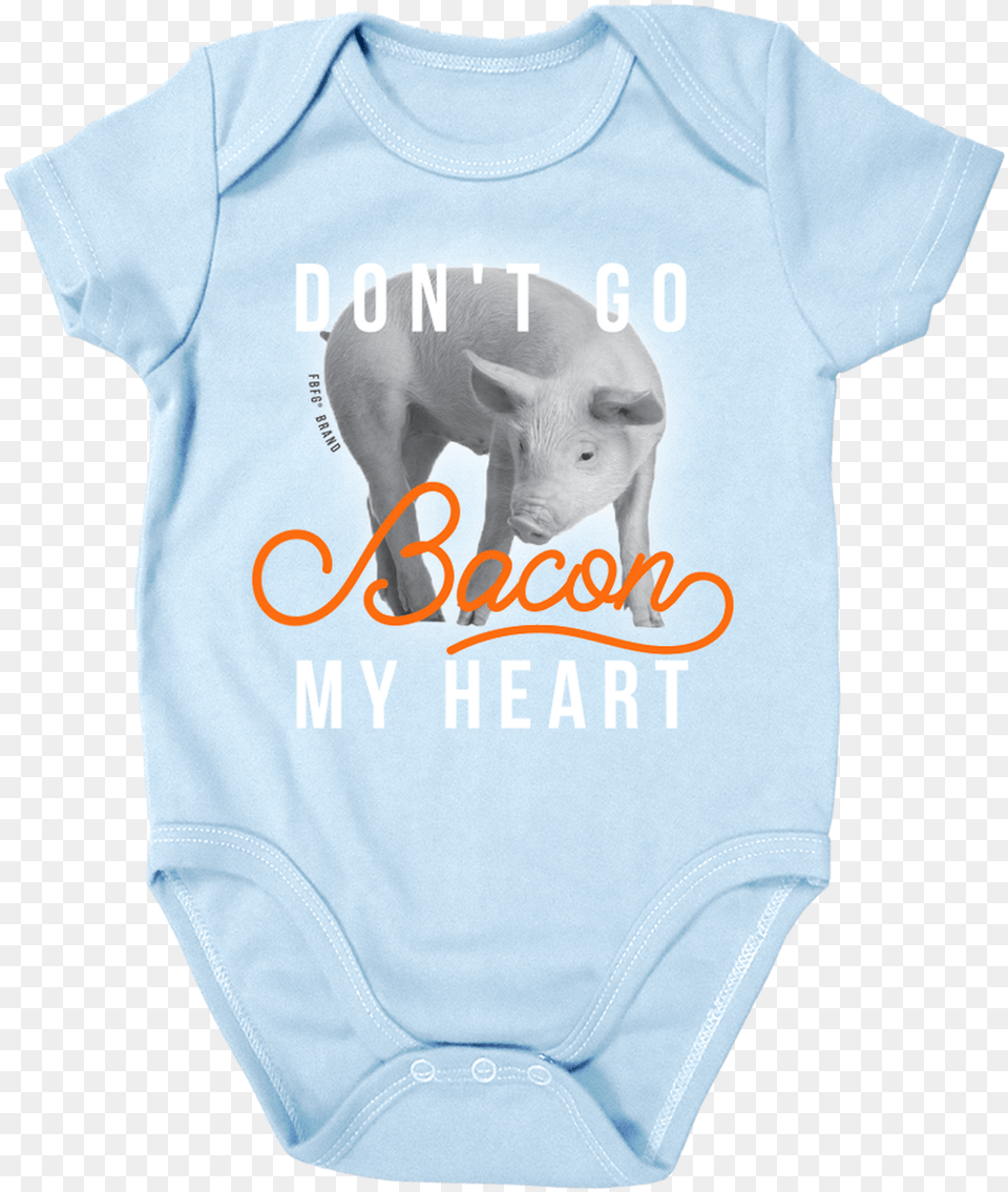 Farm Girl Boy Don T Go Bacon My Heart Onesie Pig On White Background, Animal, Clothing, Mammal, T-shirt Free Png