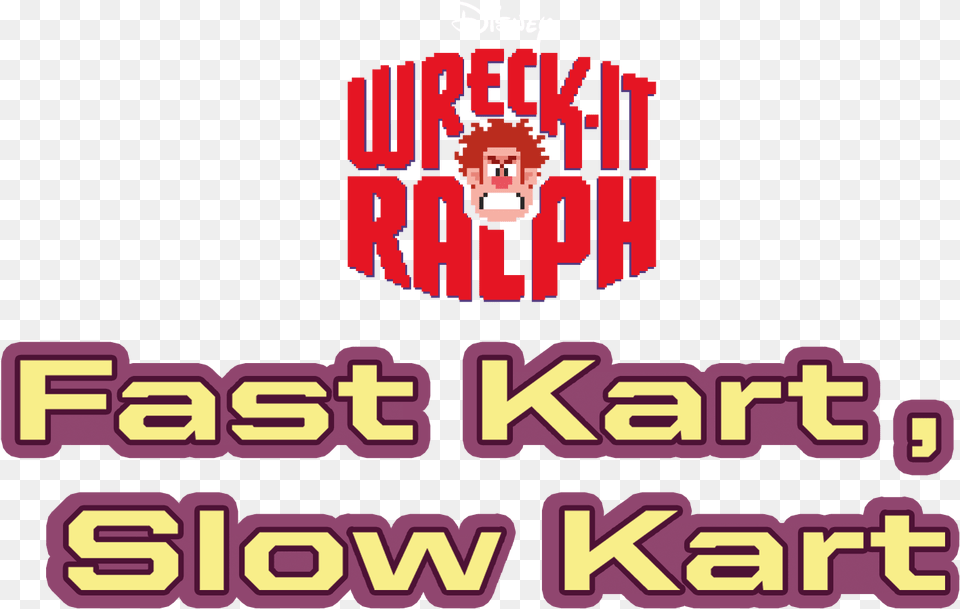 Fast Kart Slow Wreck It Ralph, Baby, Person Free Png