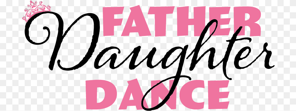 Father Daughter Dance Graphic Design, Text, Logo Png