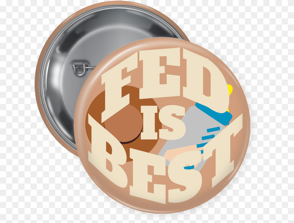 Fed Is Best Pin Back Button Circle, Disk Png
