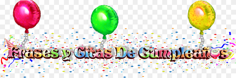 Feliz Frases De Birthday Party, Balloon, Paper, Food, Sweets Free Transparent Png