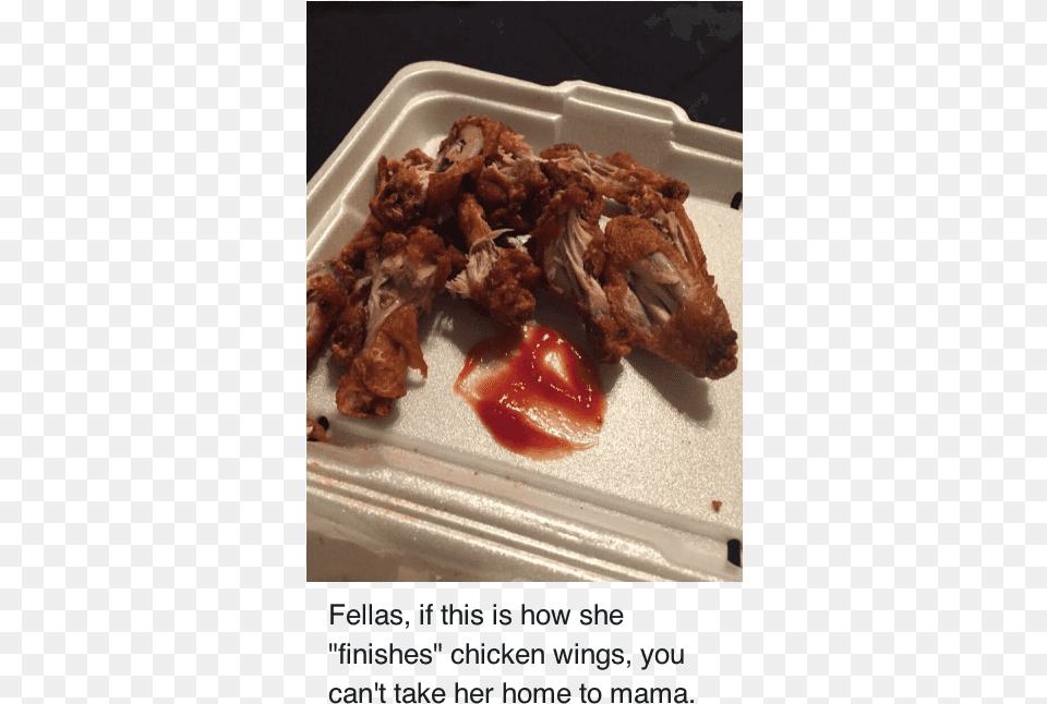 Fellas If This Is How She Finishes Chicken Wings You Badly Eaten Chicken Wings, Food, Ketchup, Meal Png