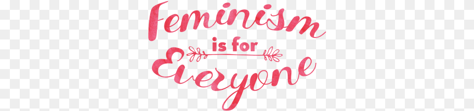 Feminism Is For Everyone, Text, Dynamite, Weapon, Calligraphy Png Image