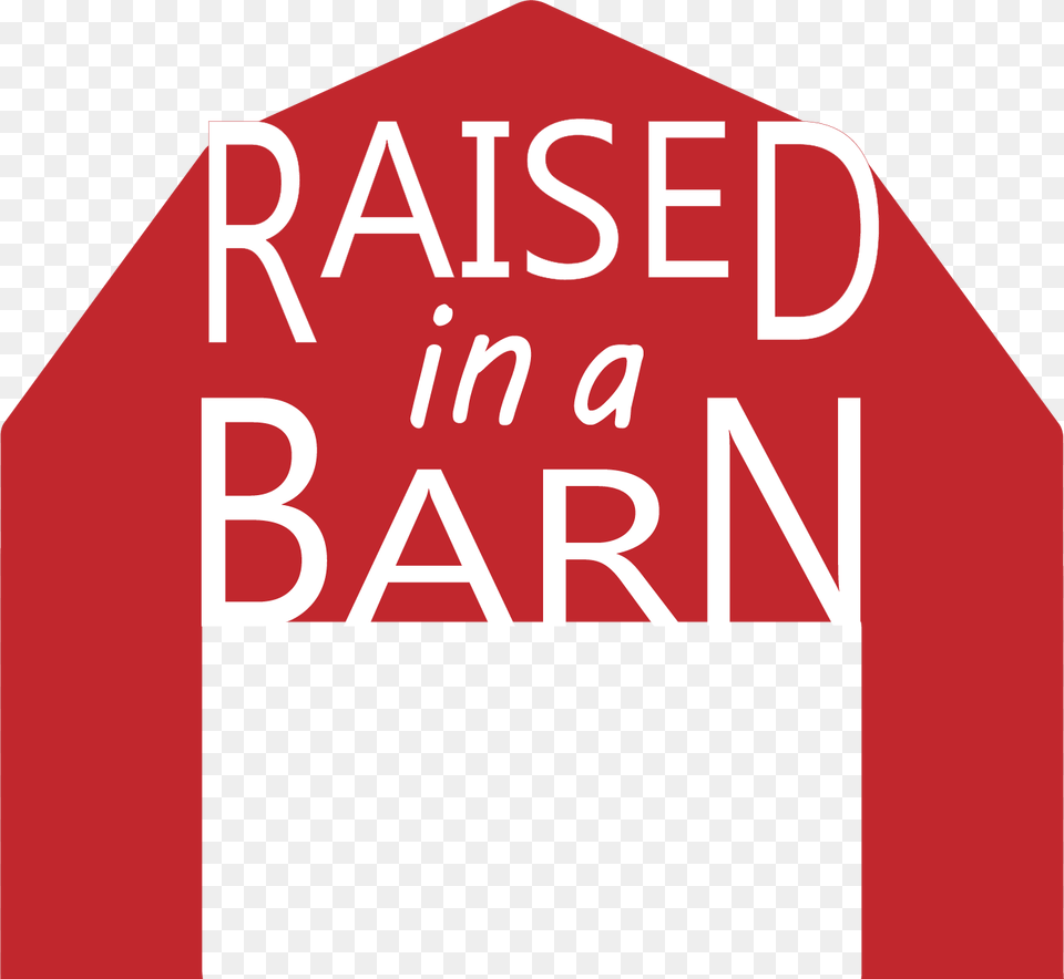 Ffa Raised In A Barn, Sign, Symbol, Road Sign Png