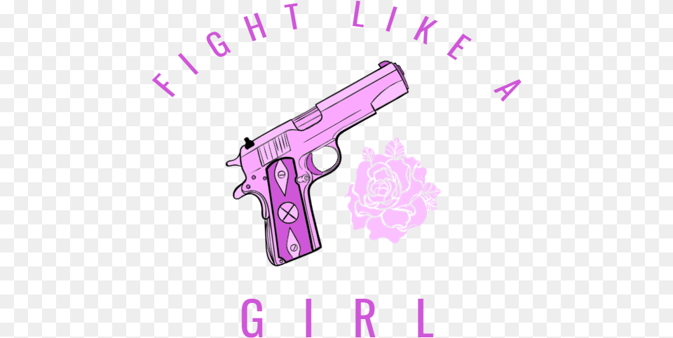 Fight Like A Girl Firearm, Gun, Handgun, Weapon Png Image