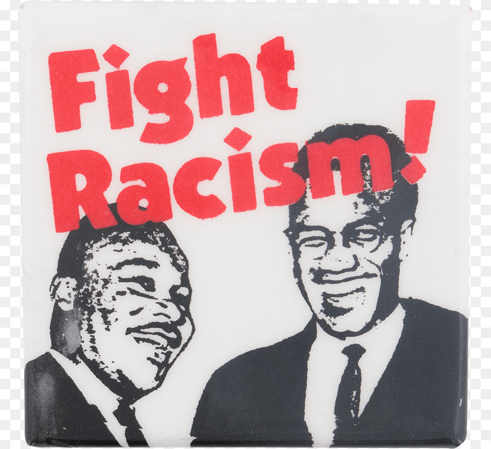 Fight Racism Martin Luther King And Malcolm X Busy Beaver Racism And Martin Luther King, Adult, Advertisement, Baby, Poster Free Png Download